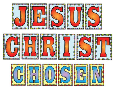 Jesus Christ was Chosen