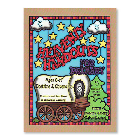 HEAVENLY HANDOUTS (Doctrine & Covenants)